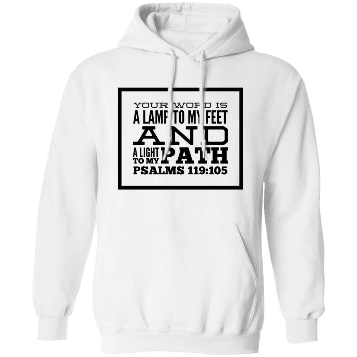 Bible Verse Men G185 Pullover Hoodie 8 oz. - Your Word Is Light To My Path ~Psalm 119:105~ Design 13