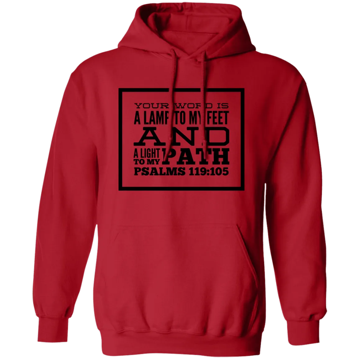 Bible Verse Men G185 Pullover Hoodie 8 oz. - Your Word Is Light To My Path ~Psalm 119:105~ Design 13