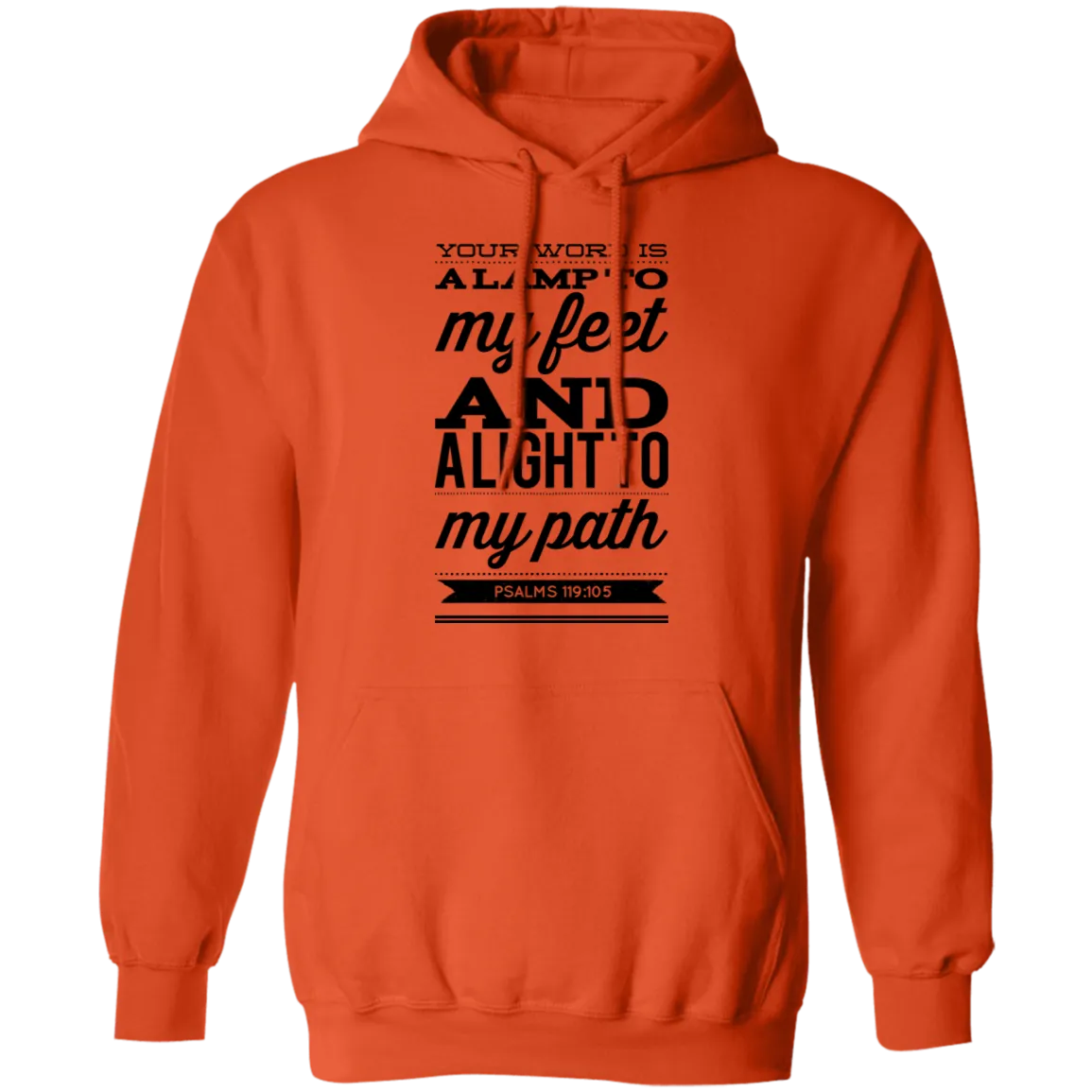 Bible Verse Men G185 Pullover Hoodie 8 oz. - Your Word Is Light To My Path ~Psalm 119:105~ Design 15