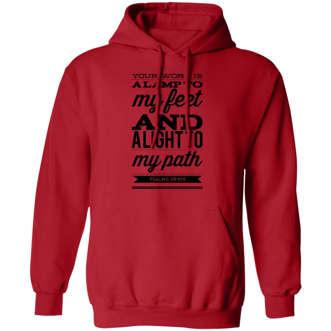 Bible Verse Men G185 Pullover Hoodie 8 oz. - Your Word Is Light To My Path ~Psalm 119:105~ Design 15